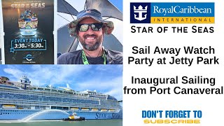 Royal Caribbean Star of the Seas - World's Largest Cruise Ship Maiden Voyage Watch Party