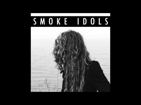 Smoke Idols - Gotta End Today (Audio)