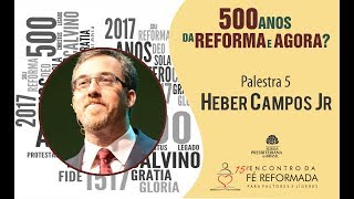 AMPLIANDO HORIZONTES: TEOLOGIA BÍBLICA CALVINISTA | HEBER CAMPOS JR.