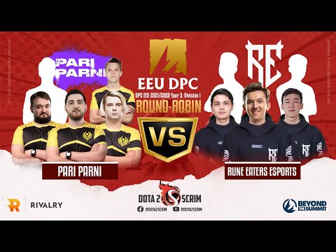 Pari Parni vs Rune Eaters Esports - DPC EEU 2021/22 Tour 3: Division I - Round-Robin - BO3
