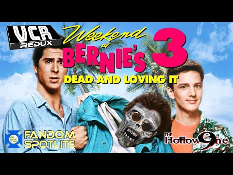 WEEKEND AT BERNIE'S 3: Dead and Loving It - VCR Redux - Fandom Spotlite