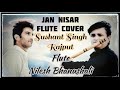 Jaan Nisaar Flute Cover Sushant Singh Rajput Kedarnath Arijit Singh Nil Flutes
