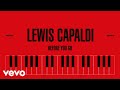 Lewis Capaldi - Before You Go (Official Piano Tutorial)