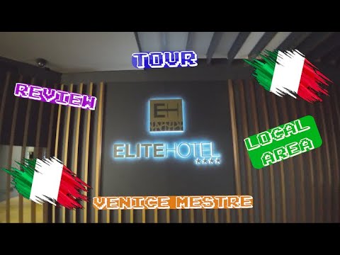 Elite Hotel - Venice Mestre - Review x Tour x Surrounding Area