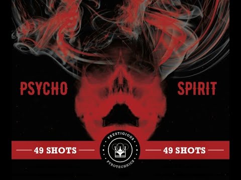 Psycho Spirit - 49 shots From Prestigious Pyrotechnics
