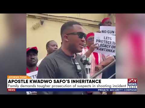 Kwadwo Safo's Inheritance: Family demands tougher prosecution of suspects in shooting incident