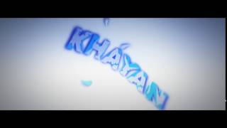 Khayan's Intro