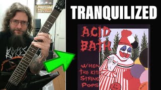 Sammy Teaches How to Play Acid Bath - Tranquilized