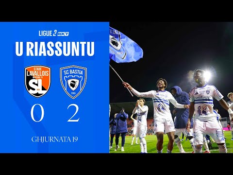 Laval MFC 0-2 SC Bastia : U Riassuntu