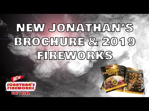 NEW Jonathan's Fireworks Catalogue & 2019 Fireworks!