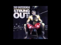 Strung Out - Top Contenders: The Best Of Strung Out (Full Album)
