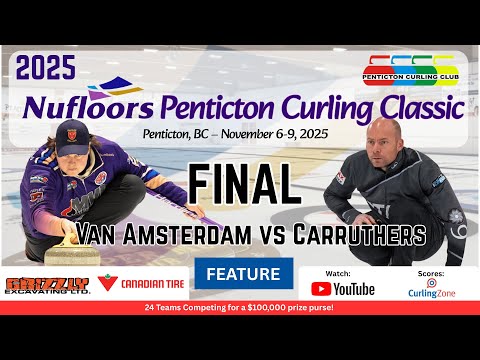FEATURE: Reid Carruthers vs. Evan Van Amsterdam - FINAL - Nufloors Penticton Curling Classic [3]