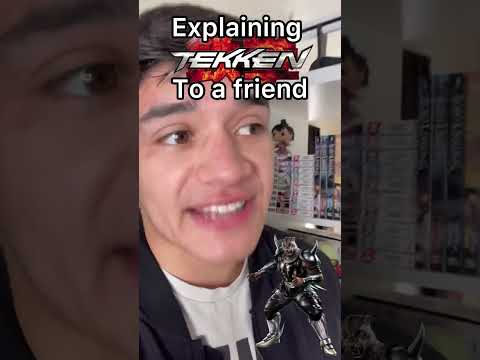 Explaining Tekken to a friend
