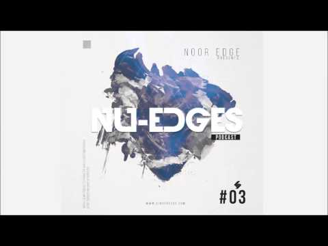 Noor EDGE pres. NU-EDGES Podcacast #03 | Guest Mix AMIRALI [03/16]