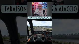 LIVRAISON DE PRUNES À AJACCIO (BANDE ANNONCE)  #ets2 #shorts