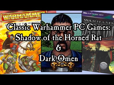 Classic Warhammer PC Games: Shadow of the Horned Rat and Dark Omen