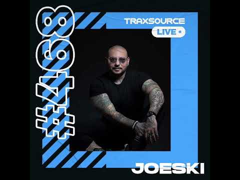 Traxsource LIVE! 468 with Joeski