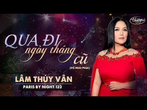 Qua đi ngày tháng cũ - Lâm Thúy Vân