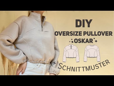 Nähtutorial oversize Troyer/Pullover Oskar - easy Nähanleitung mit Schnittmuster / DIY