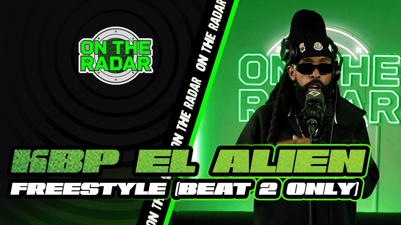 KBP EL ALIEN "On The Radar" Freestyle (PART 2 ONLY)