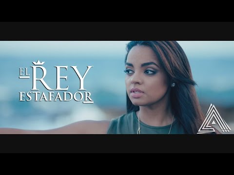 Alejandra Feliz - El Rey Estafador | Video Oficial