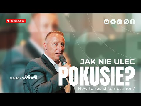 Jak nie ulec pokusie▫️How to resist temptation | Pastor Łukasz Szweryn