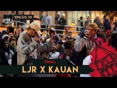 LJR x Kauan MC - (Final) | 311ª Batalha da Matrix - 09/07/2019