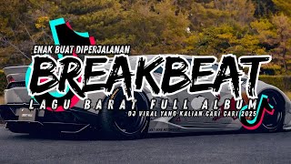 Download lagu DJ BREAKBEAT BARAT VIRAL 2025 🎶 FULL BASS REMIX | DJ TIKTOK TERBARU EDM DANCE NONSTOP mp3