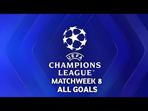 UEFA Champions League - Matchweek 8 - All Goals