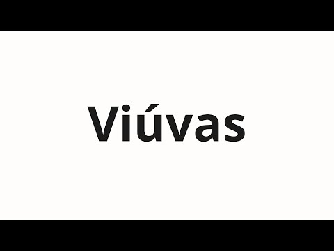How to pronounce Viúvas