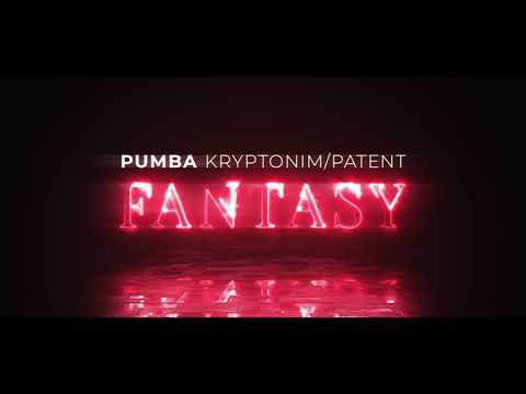 PUMBA KRYPTONIM/PATENT – FANTASY (Official Trailer)