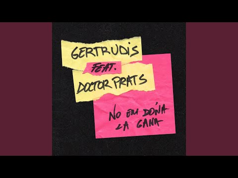 No Em Dóna la Gana (feat. Doctor Prats)