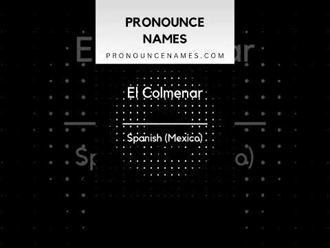 How to pronounce El Colmenar