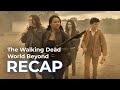 The Walking Dead World Beyond RECAP: Full Series