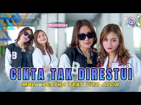 Mala Agatha Ft Vita Alvia - Cinta Tak Direstui (Official Music Video)
