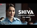 Shiva Prayer Of A Warrior Tejas Kangana Ranaut Simran C Shashwat Sachdev Full Audio