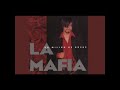 LA MAFIA  (VEN Y CANTA AUDIO)