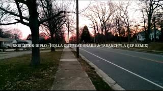 Skrillex &amp; Diplo - Holla Out (JEP Remix)