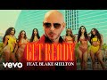 Videoklip Pitbull - Get Ready (ft. Blake Shelton)  s textom piesne