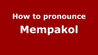How to pronounce Mempakol