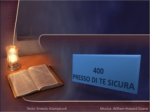 400 Presso di Te sicura - Canti di Lode Chiesa Cristiana Avventista del Settimo Giorno