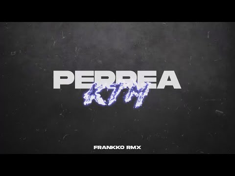 PERREA KTM | FRANKKO RMX