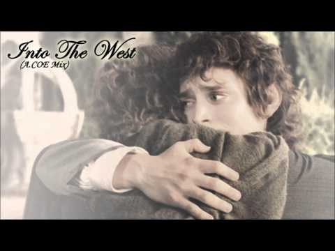 Lord of the Rings - Into The West (A.COE Mix)