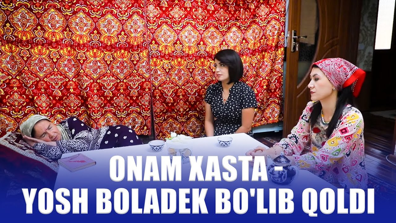 Onam xasta - yosh boladek bo'lib qoldi I OTALAR SO'ZI - AQLNING KO'ZI telenovellasi