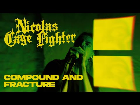 Nicolas Cage Fighter - Compound and Fracture (OFFICIAL VIDEO)