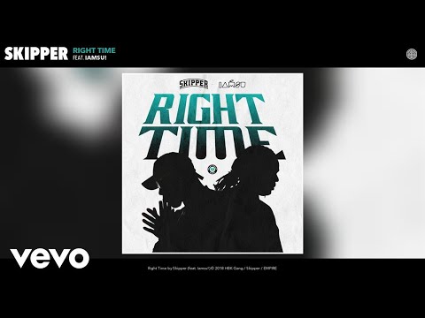 Skipper - Right Time (Audio) ft. Iamsu!
