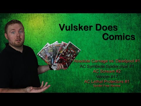 Absolute Carnage Scream #2 / Symbiote Spider-Man / Lethal Protectors  / Venom | Vulsker Does Comics