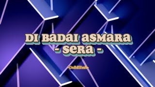 Download lagu Sera - Di Badai Asmara (Lirik Lagu) mp3