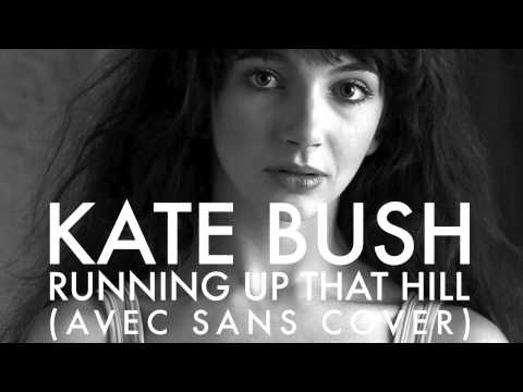 Kate Bush - Running Up That Hill (Avec Sans Cover)