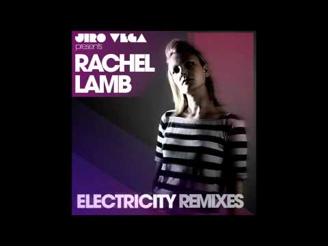 Jiro Vega Presents Rachel Lamb - Electricity (PARSIFAL Club Mix)